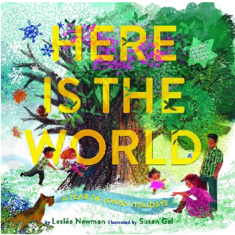 Here is the World - A Year of Jewish Holidays