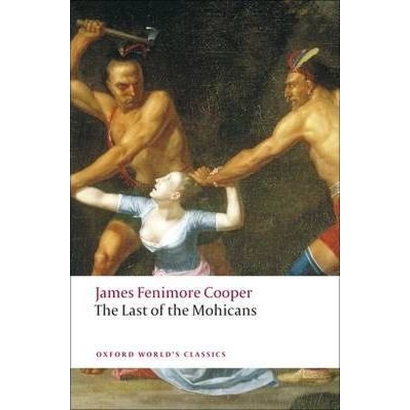The Last of the Mohicans (Oxford World's Classics)