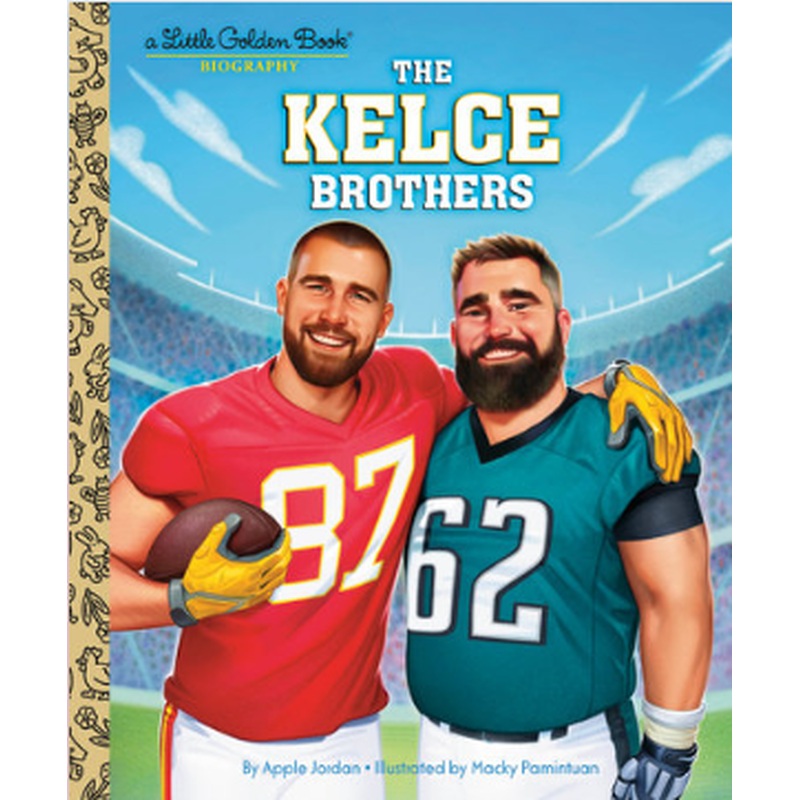 The Kelce Brothers: a Little Golden Book Biography