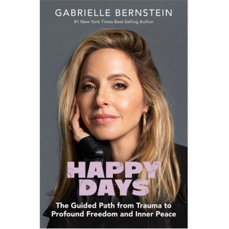 Happy Days : The Guided Path from Trauma (HC)