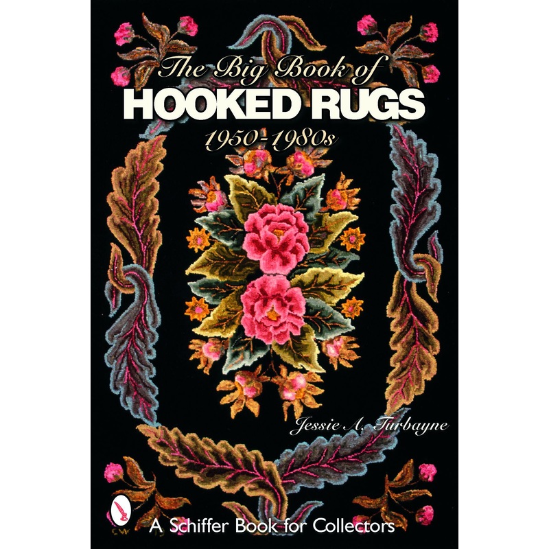 The Big Book of Hooked Rugs