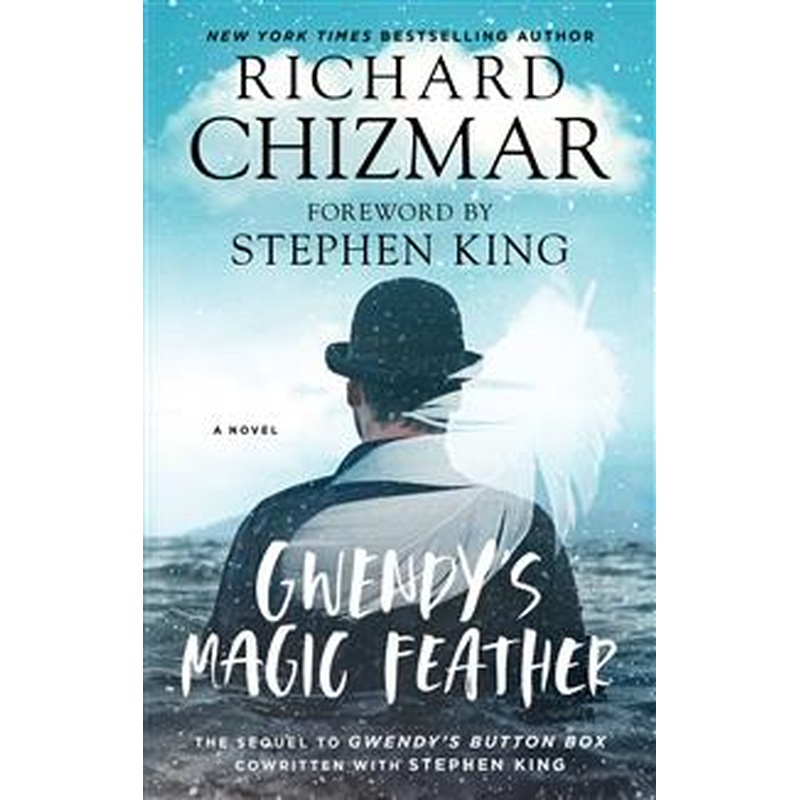 Gwendy's Magic Feather (Button Box Trilogy #2) (R)