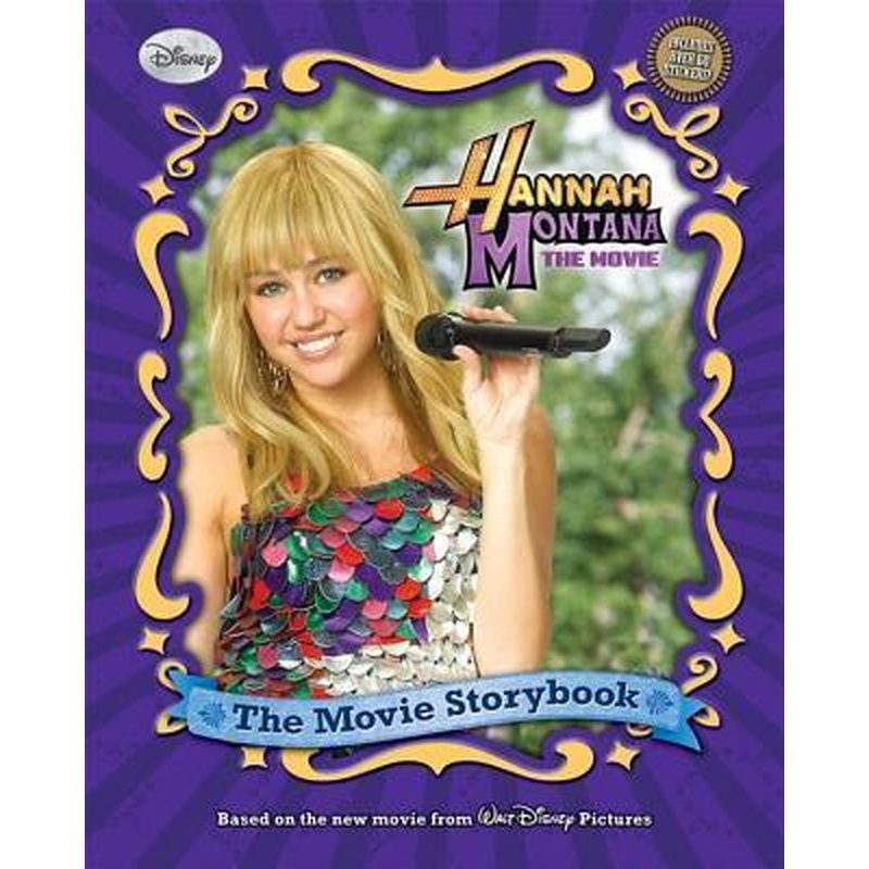Hannah Montana The Movie - the Movie Storybook