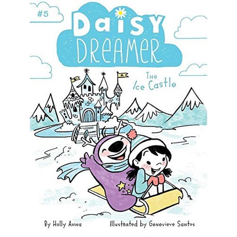 The Ice Castle (Daisy Dreamer, Bk. 5)