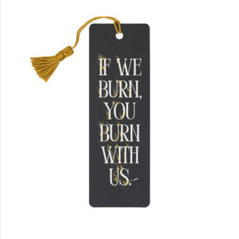 The Hunger Games: You Burn With Us Bookmark