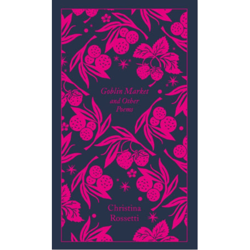 Goblin Market and Other Poems(Penguin Clothbound Classic)