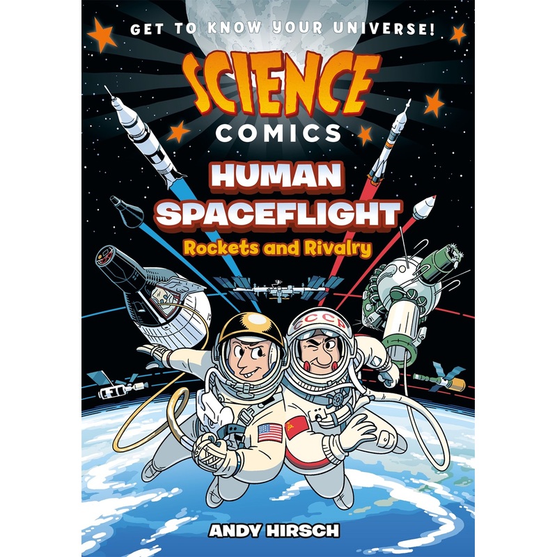Science Comics: Human Spaceflight : Rockets and Rivalry