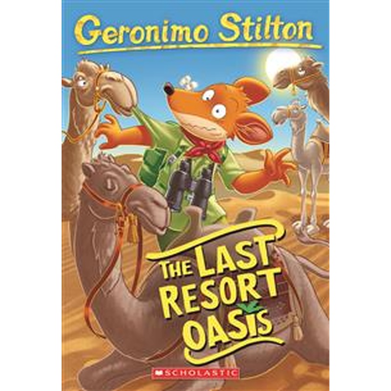 Geronimo Stilton #77: The Last Resort Oasis