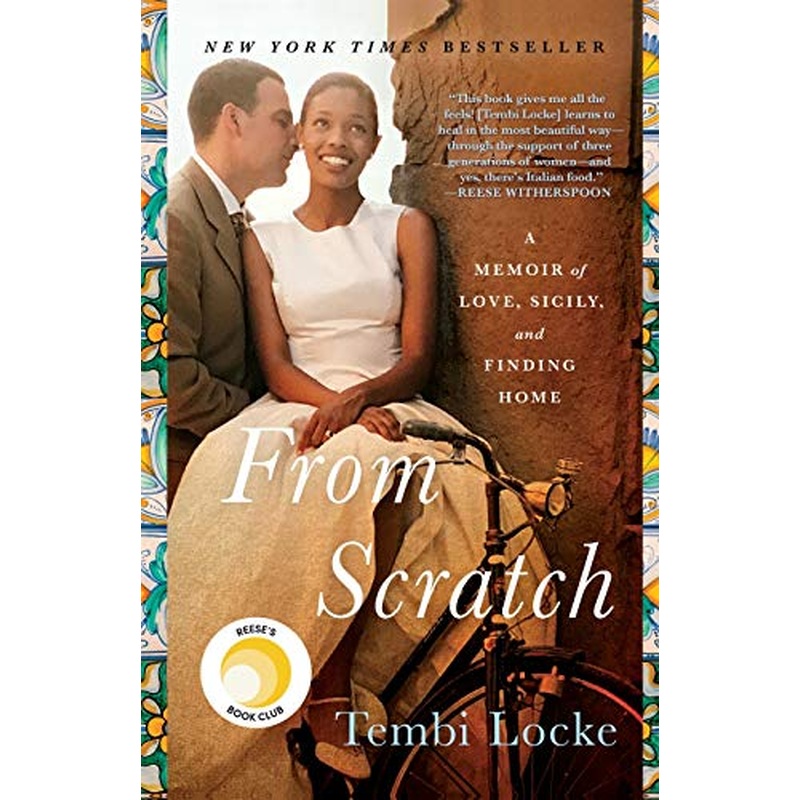 From Scratch: A Memoir of Love, Sicily, and Finding Home (HC)