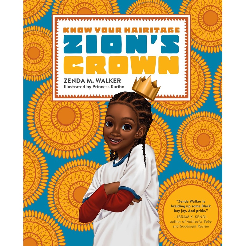 Zion's Crown: A Know Your Hairitage Book
