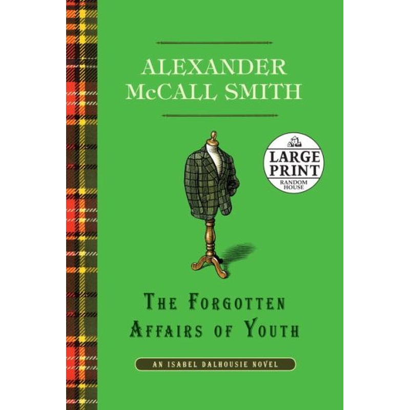The Forgotten Affairs of Youth (Large Print)