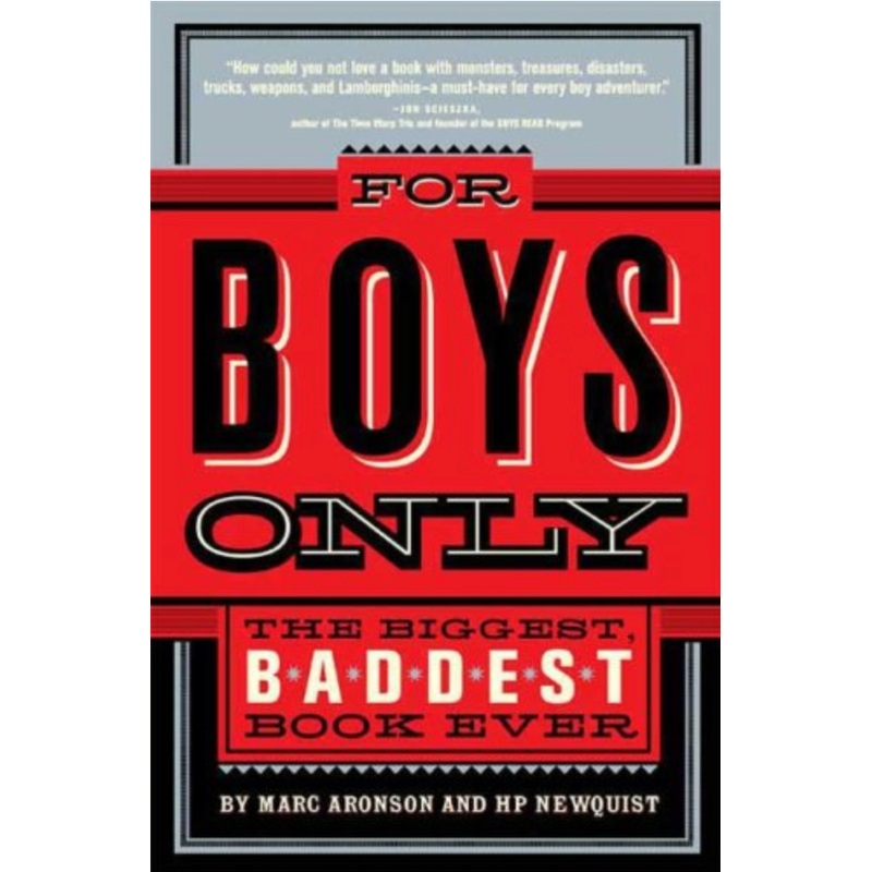 For Boys Only: The Biggest Badded Book Ever (R)