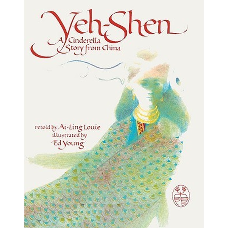 Yeh-Shen: A Cinderella Story from China (Sale)