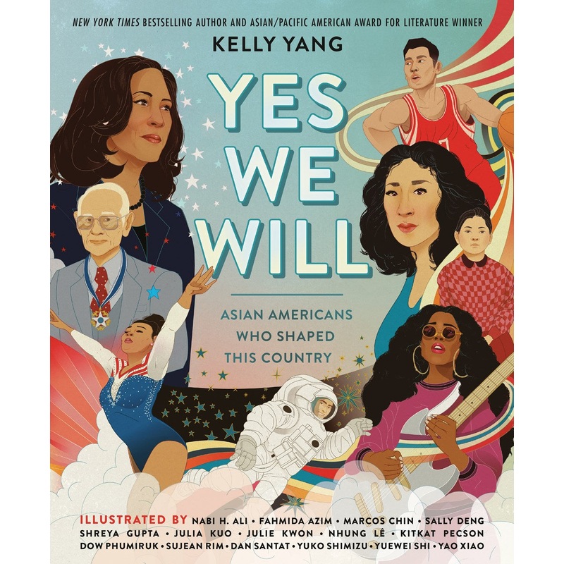 Yes We Will: Asian Americans Who Shaped This Country