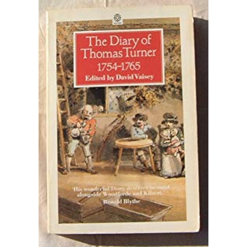 The Diary of Thomas Turner 1754-1765
