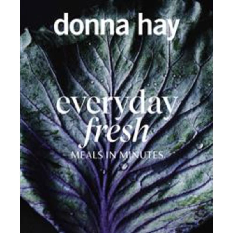 Everyday Fresh: Meals in Minutes