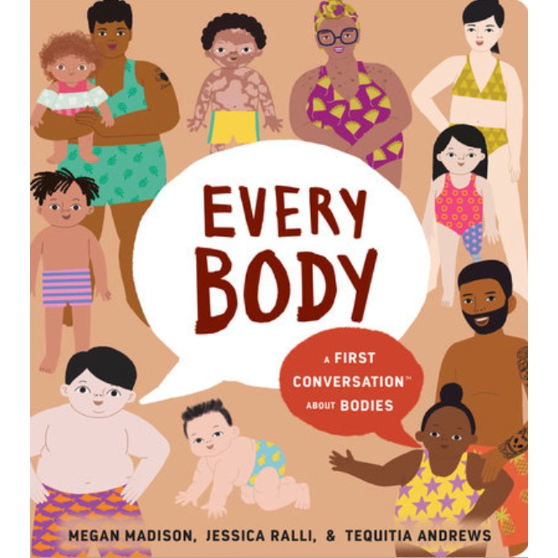 Every Body: a First Conversation About Bodies (HC)