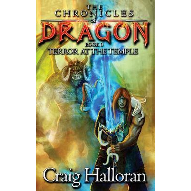 The Chronicles of Dragon Book 3: Terror at the Temple