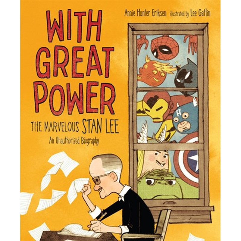 With Great Power: The Marvelous Stan Lee