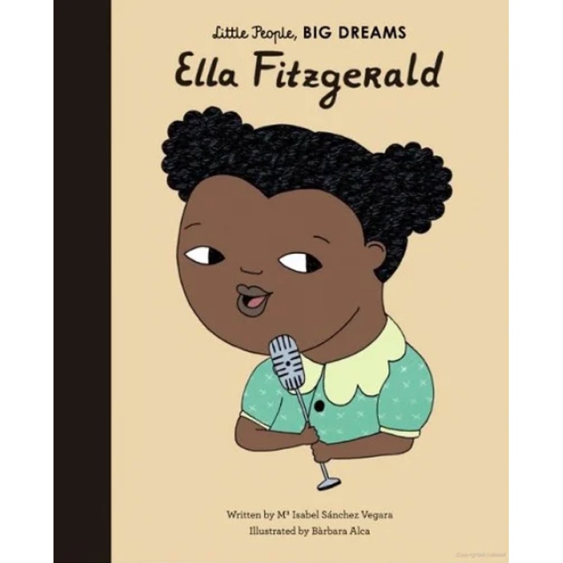 Ella Fitzgerald (Little People Big Dreams)