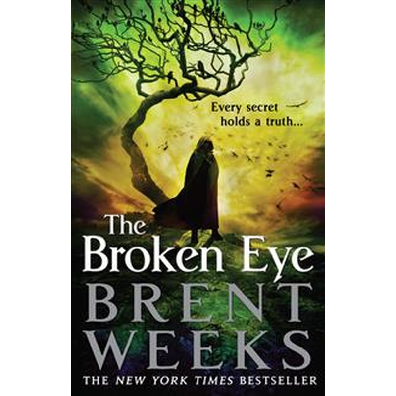 The Broken Eye (Lightbringer Series #3)