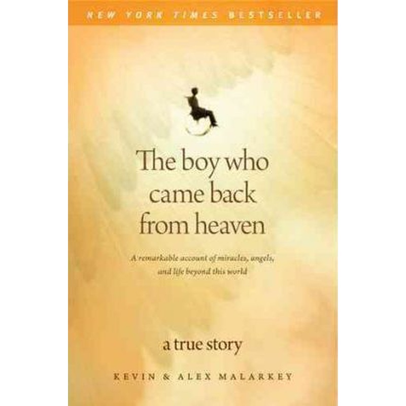 The Boy Who Came Back From Heaven