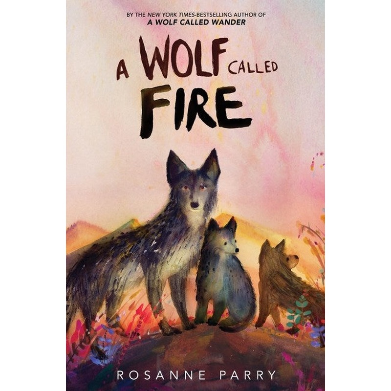 A Wolf Called Fire