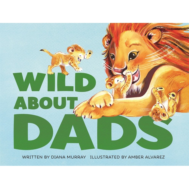 Wild About Dads