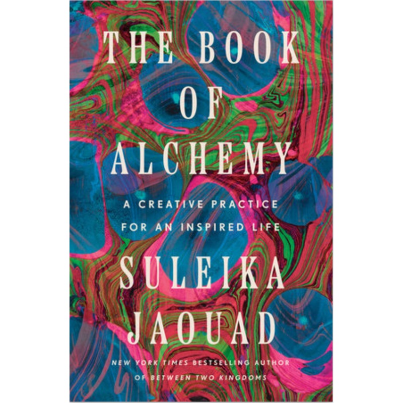 The Book of Alchemy: A Creative Practice for an Inspired Life