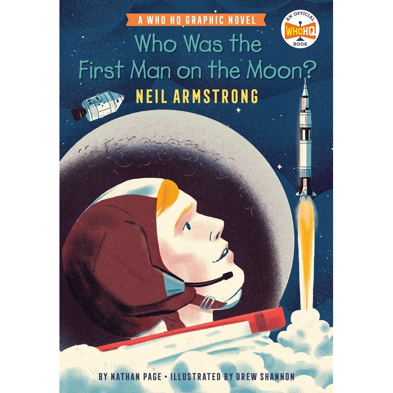 Who Was the First Man on the Moon?: Neil Armstrong