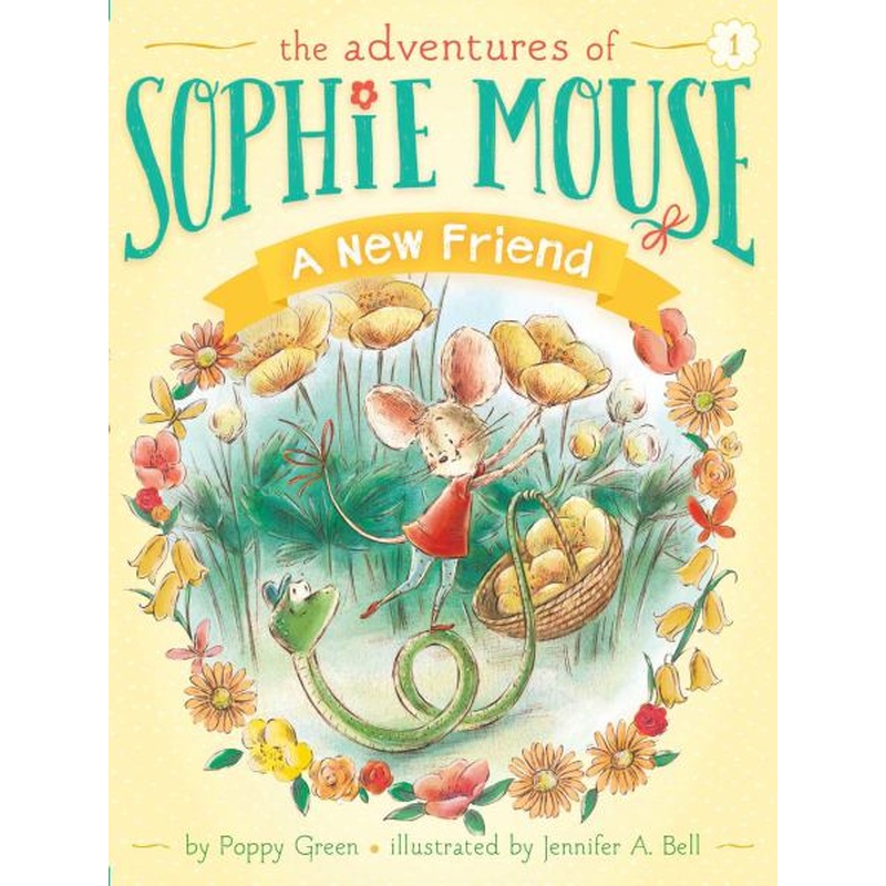 The Adventures of Sophie Mouse #1: A New Friend