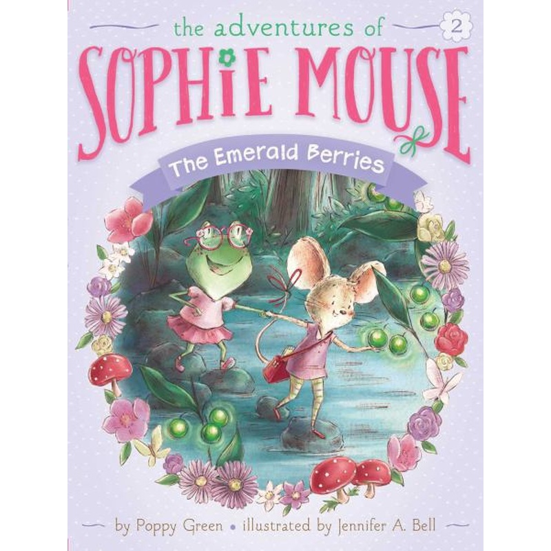 The Adventures of Sophie Mouse #2: The Emerald Berries