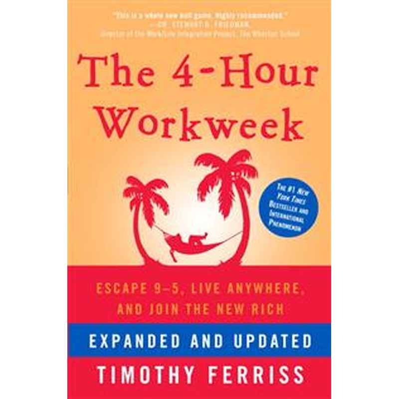 The 4-Hour Work-week (Expanded and Updated)