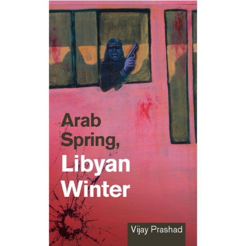 Arab Spring, Libyan Winter
