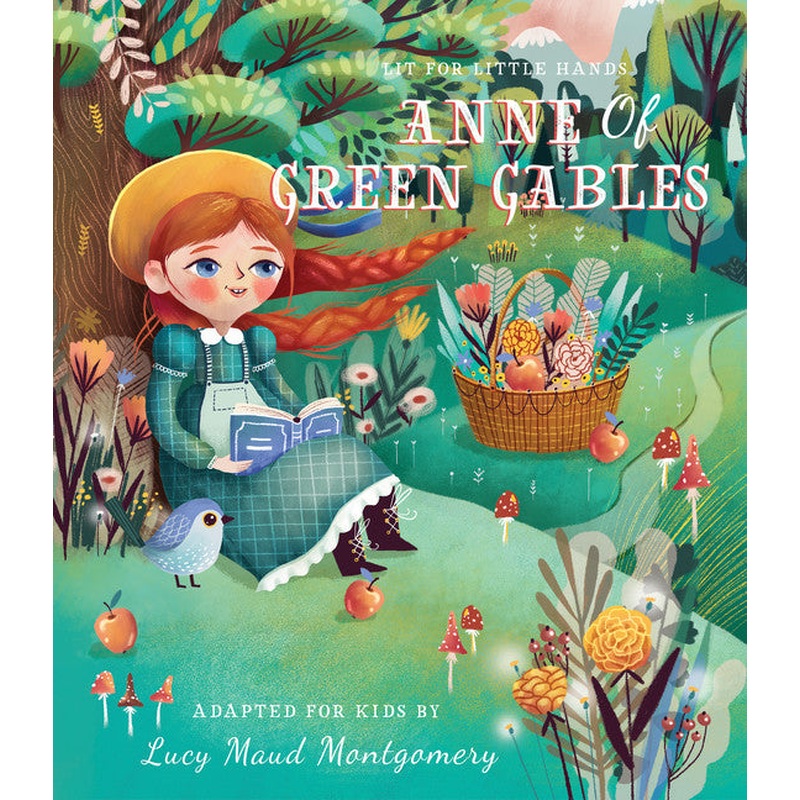 Anne of Green Gables: Lit For Little Hands