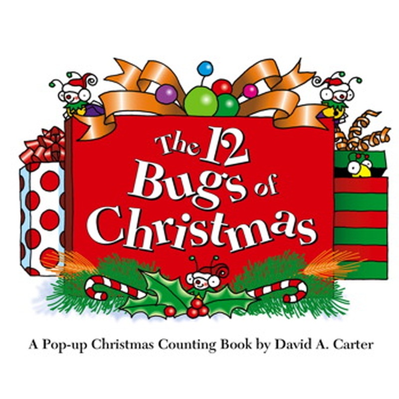 The 12 Bugs of Christmas: a Pop-Up Christmas Counting Book