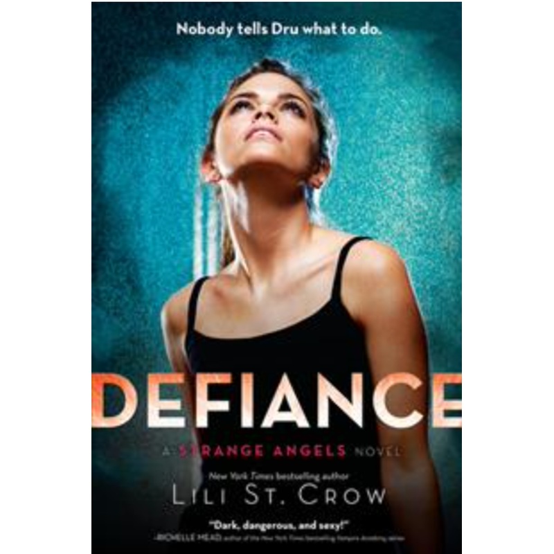 Strange Angels #4: Defiance