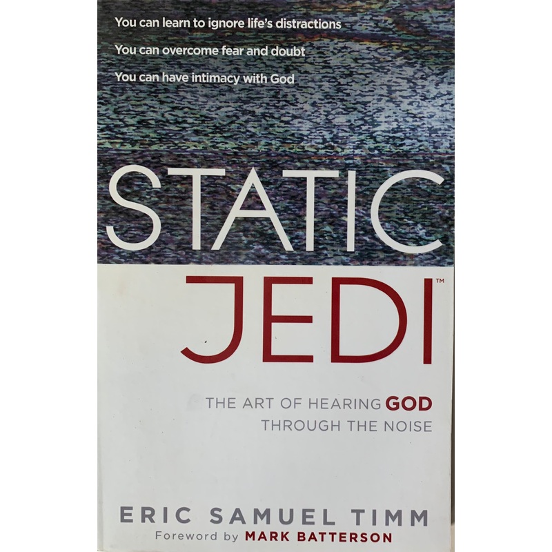 Static Jedi: The Art of Hearing God Through the Noise