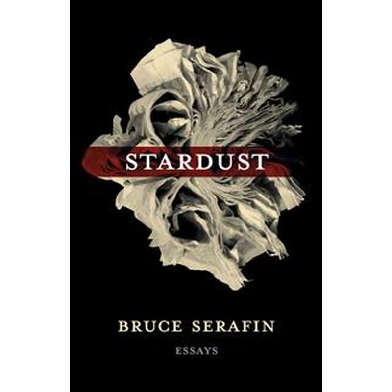 Stardust: Essays