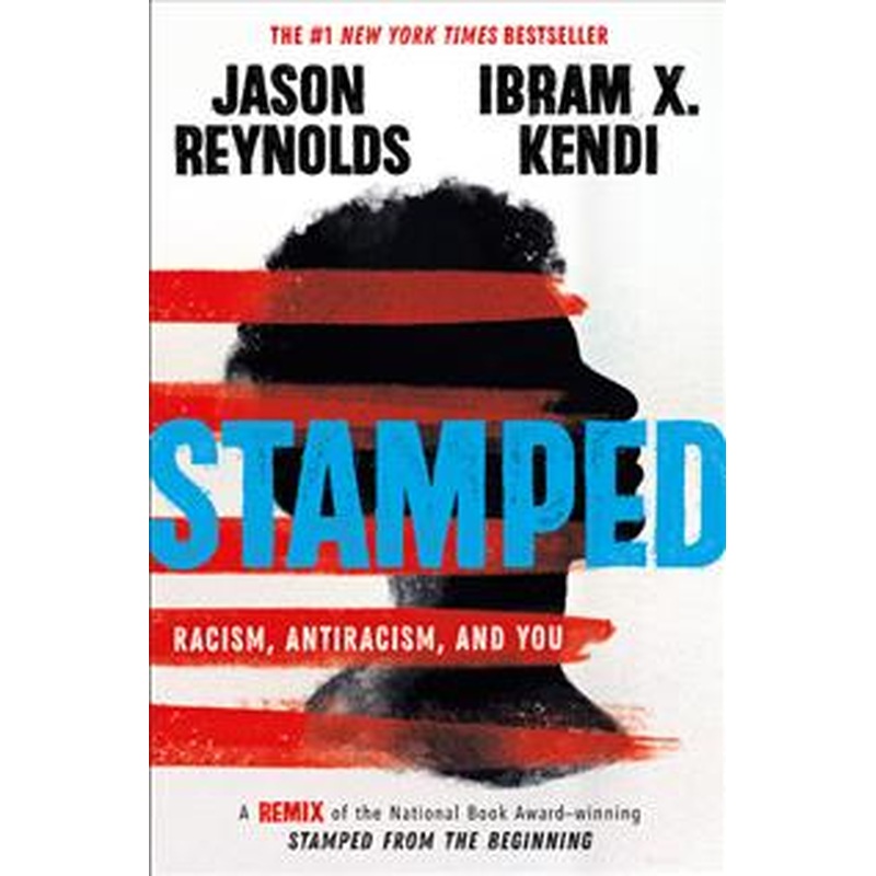 Stamped: Racism, Antiracism, and You