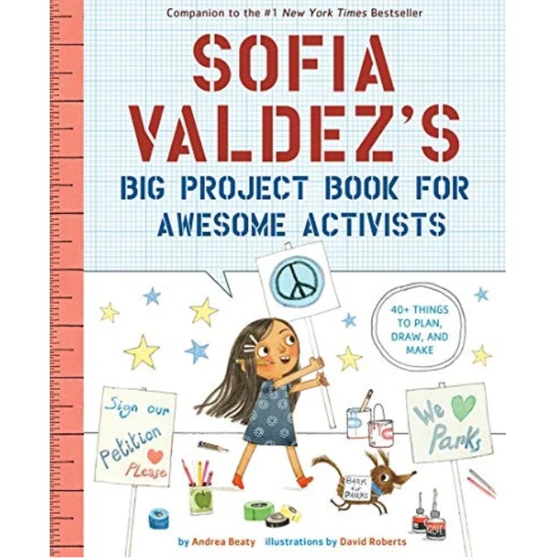 Sofia Valdez's Big Project Book For Awesome Activists (R)