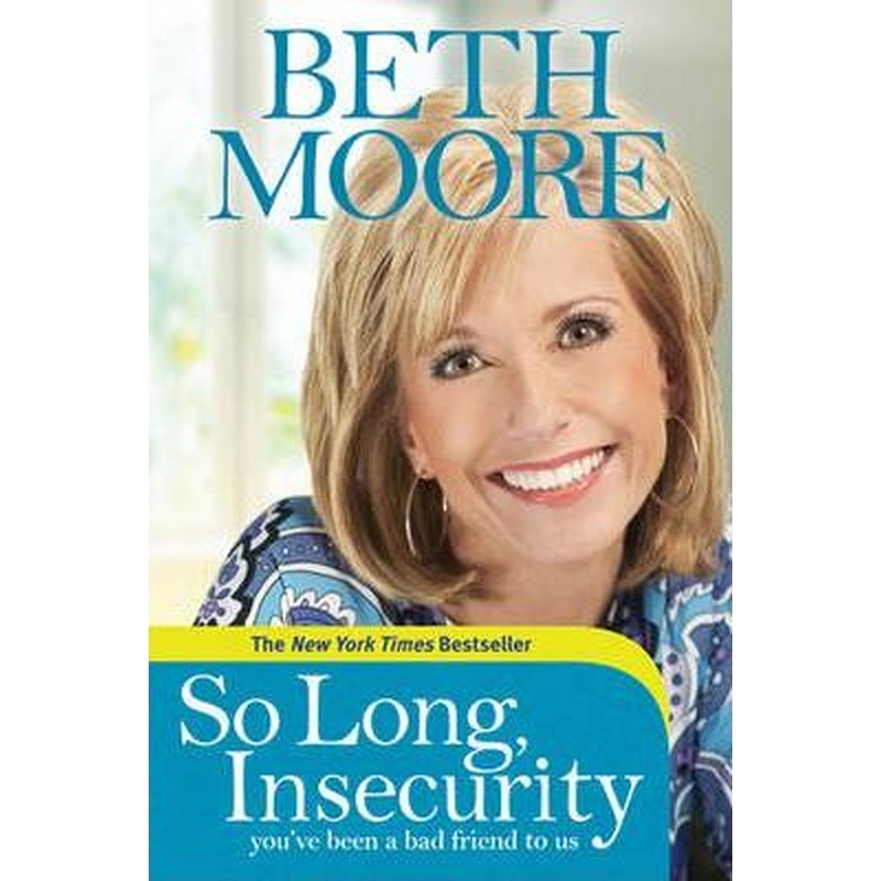 So Long, Insecurity (You've Been a Bad Friend to Us)