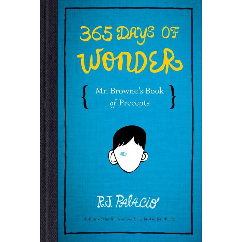 365 Days of Wonder: Mr. Browne's Book of Precepts