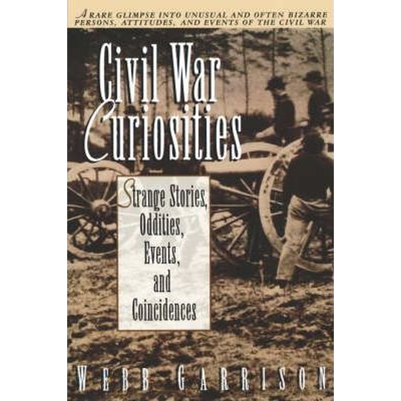 Civil War Curiosities