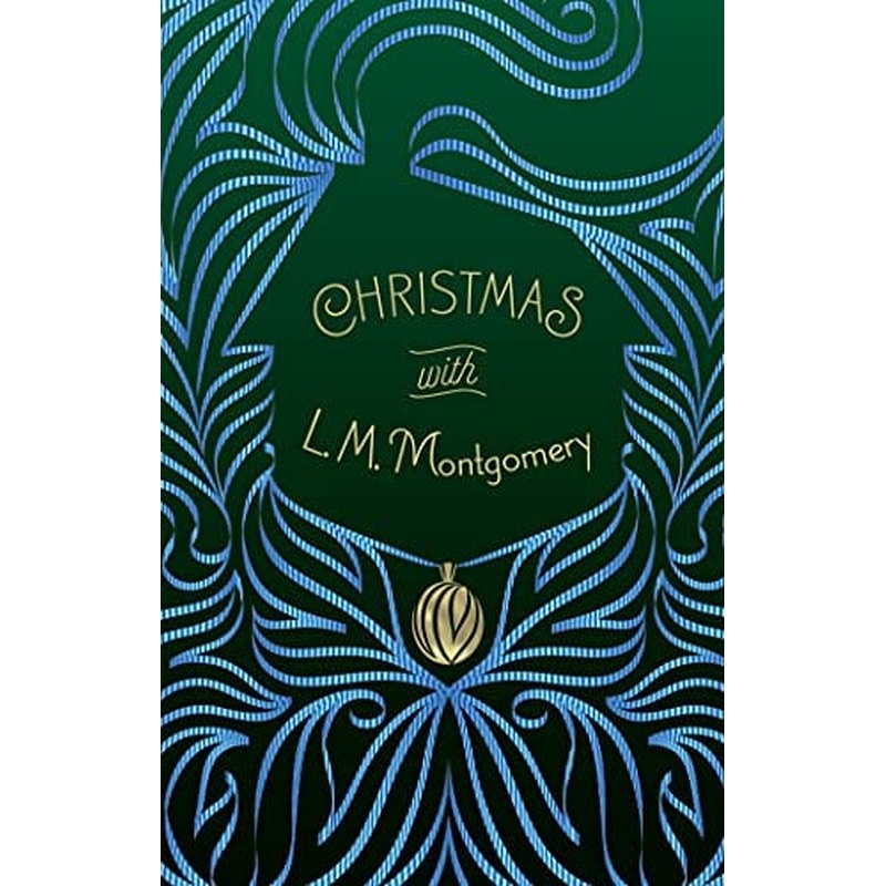 Christmas with L. M. Montgomery (Signature Select Classics)