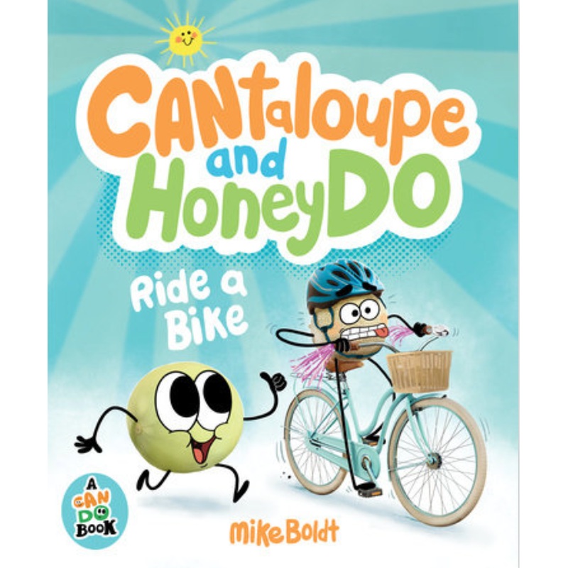 Can Do - Canteloupe and HoneyDo Ride a Bike