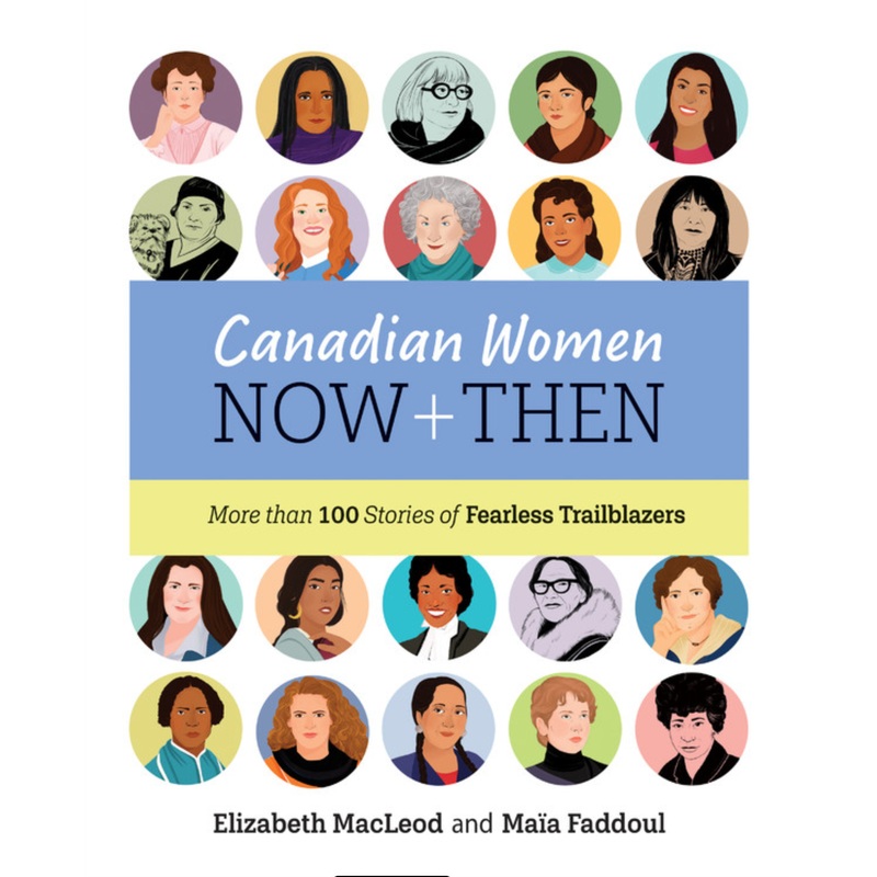 Canadian Women Now + Then