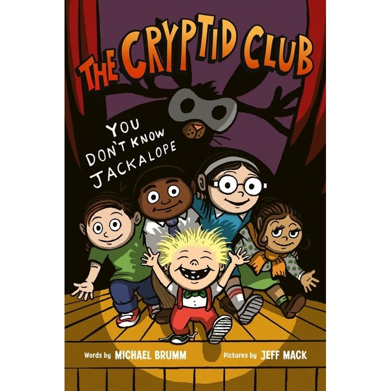 The Cryptid Club #4: You Don't Know Jackalope