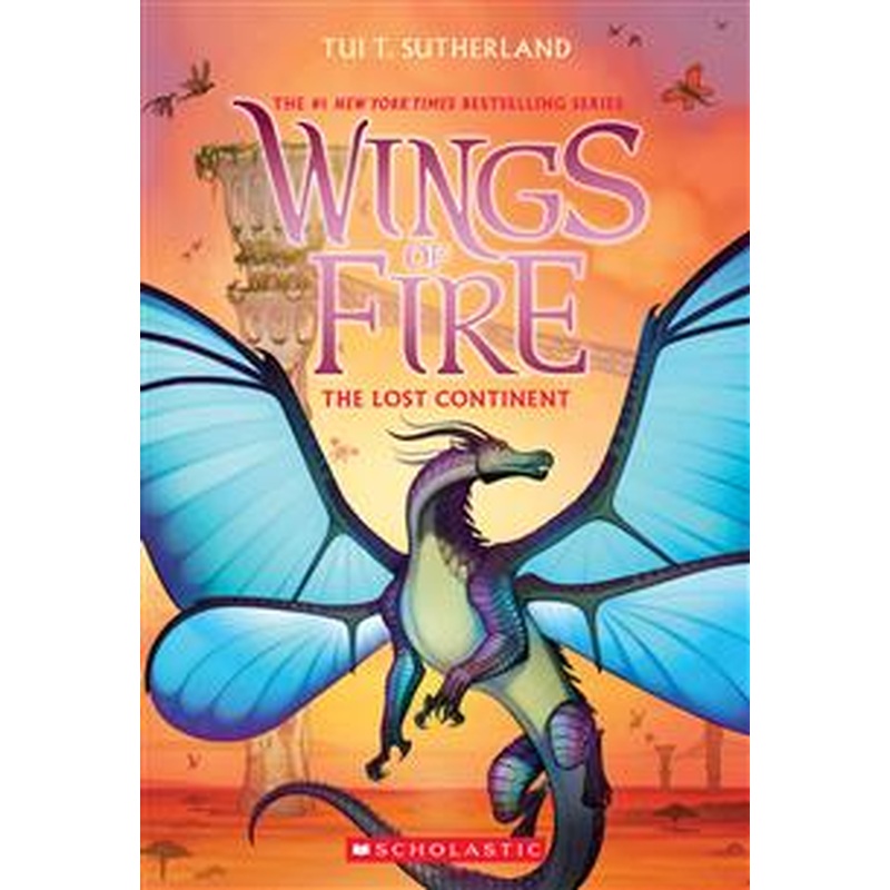 Wings of Fire #11: The Lost Continent