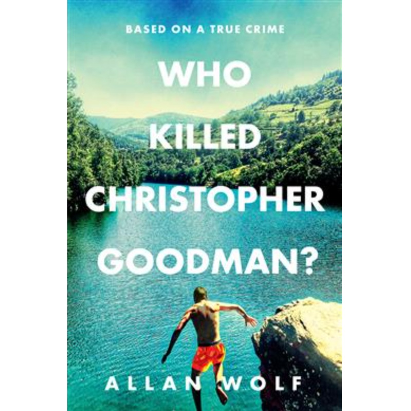 Who Killed Christopher Goodman?